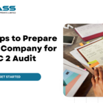 Step by Step Guide to Prepare For SOC 2 Audit